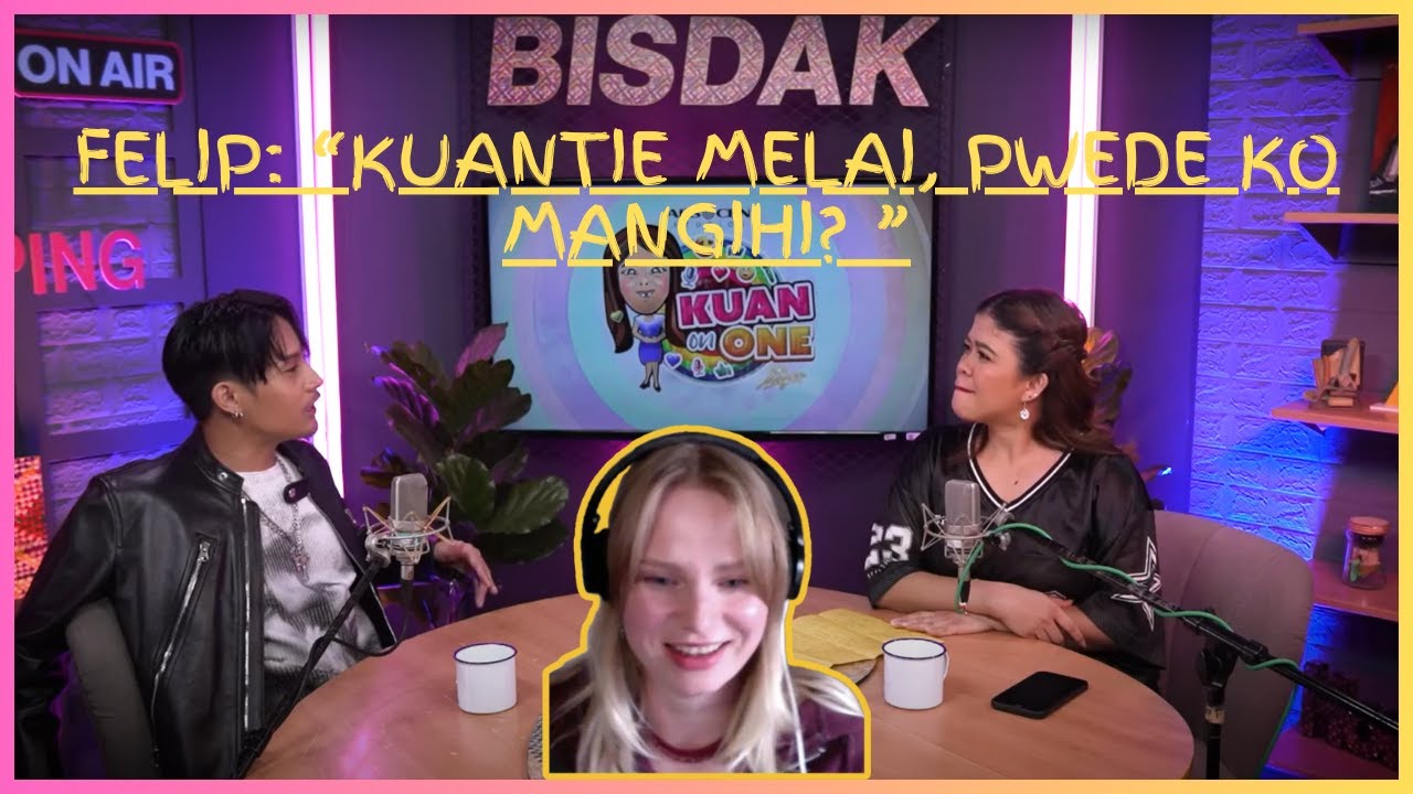 FELIP: “Kuantie Melai, pwede ko mangihi? ” | KUAN ON ONE S2 Ep. 12 | PART 1 | REACTION