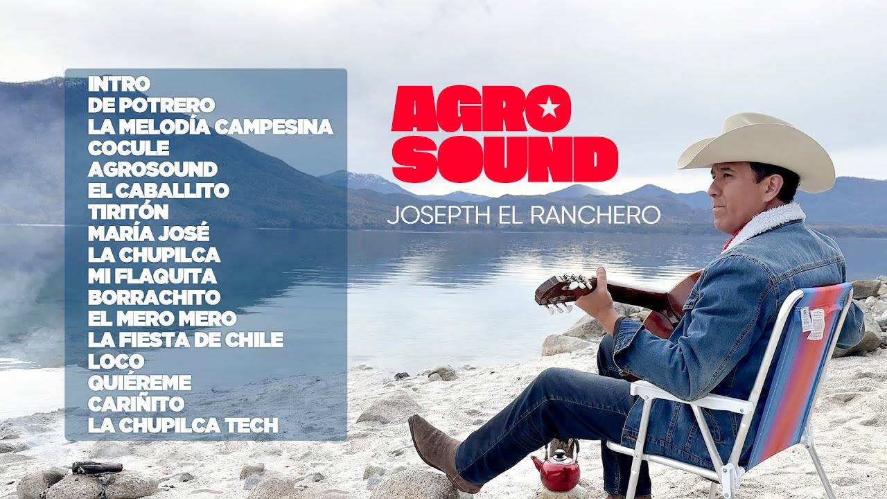 AGROSOUND · JOSEPTH EL RANCHERO (FULL ALBUM)
