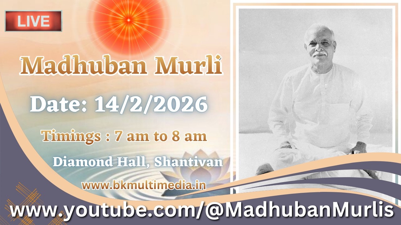 Madhuban Murli (English) LIVE - 14/2/2026 (Saturday 7.00 am to 8.00 am IST)