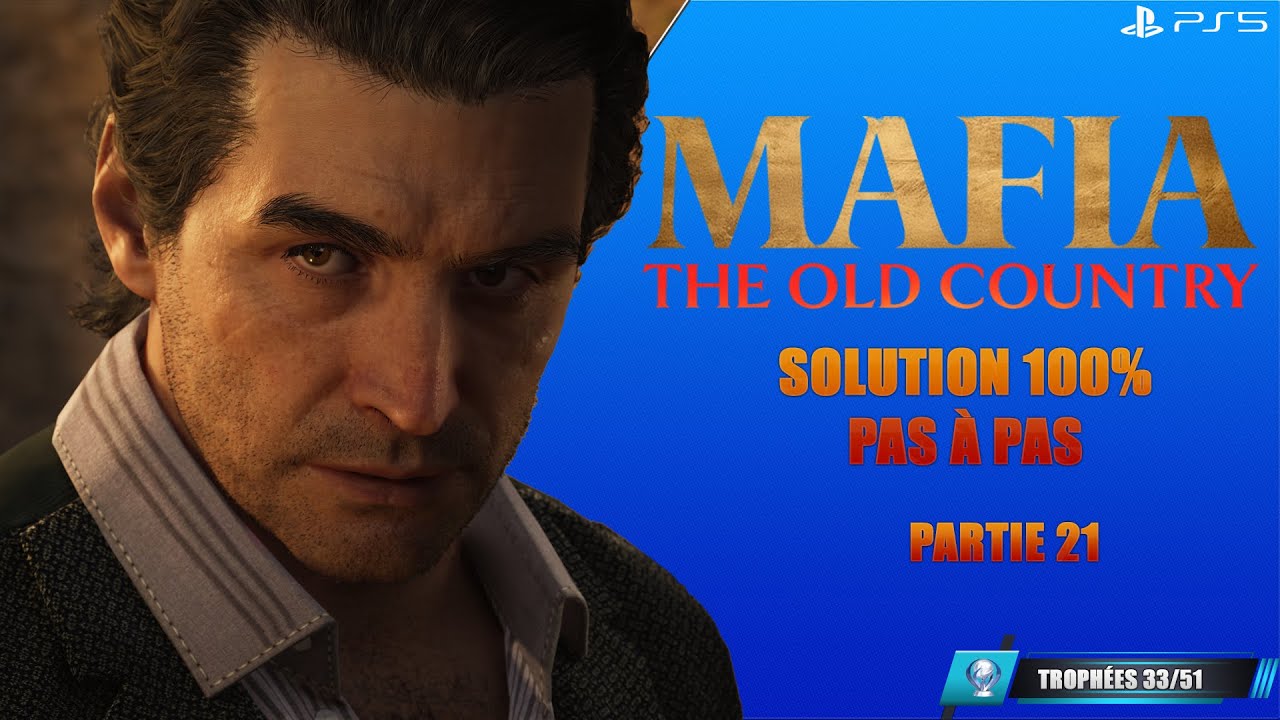 20. Mafia: The Old Country :  100% Platine Pas à pas (difficile, tous les objets de collection)
