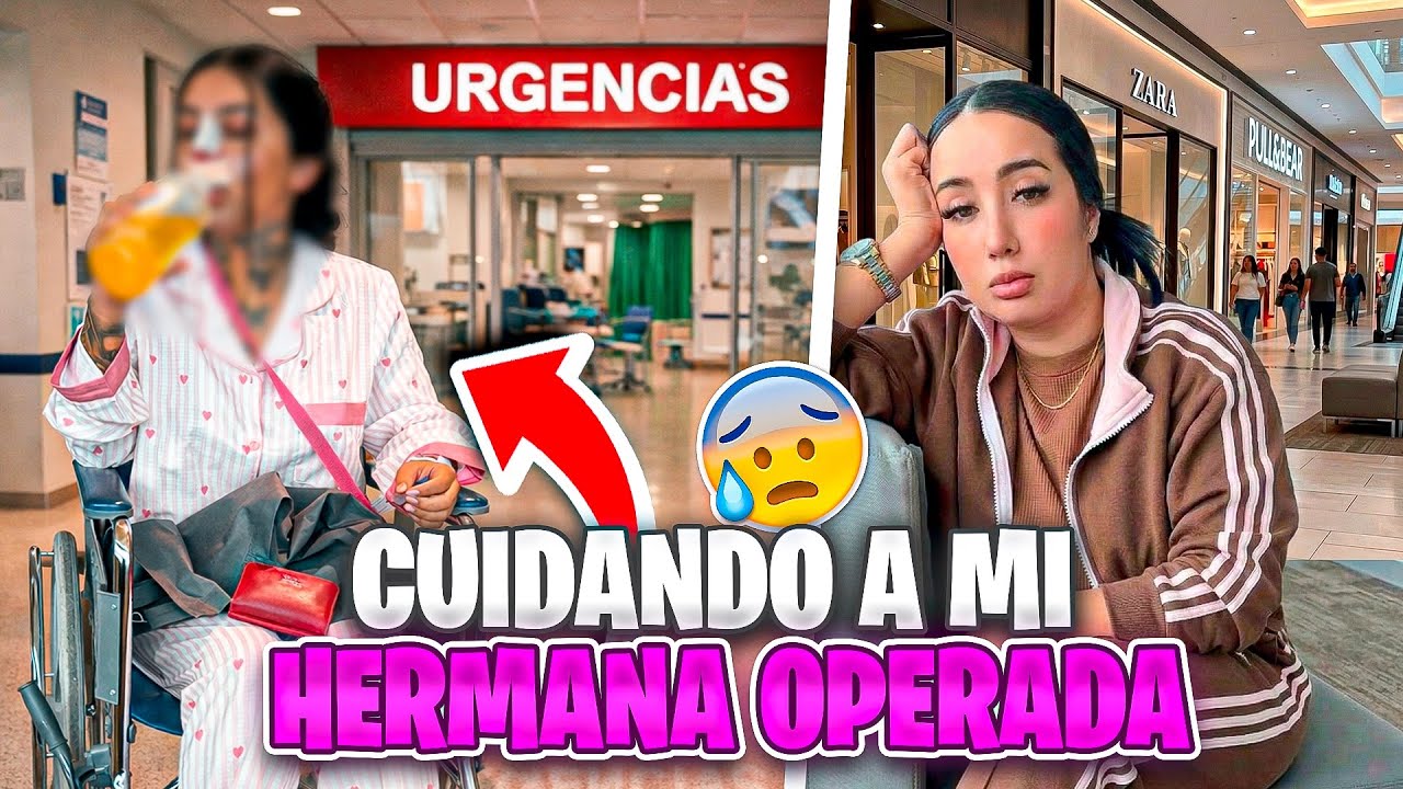 🤕CUIDANDO MI HERMANA OPERADA-una semana😝Kelly Muñoz 