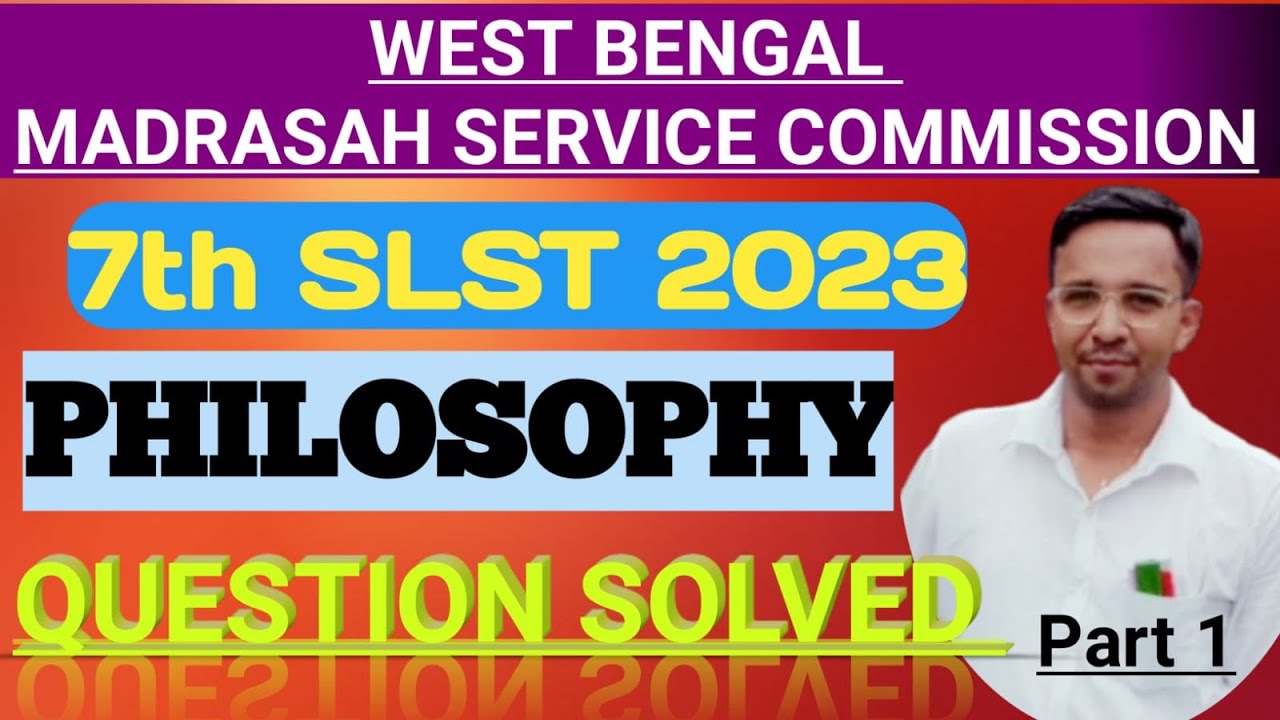 WB MADRASAH SERVICE 7th SLST PHILOSOPHY QUESTION SOLVE  Part 1, #sscslst #philosophy #madrasah #slst