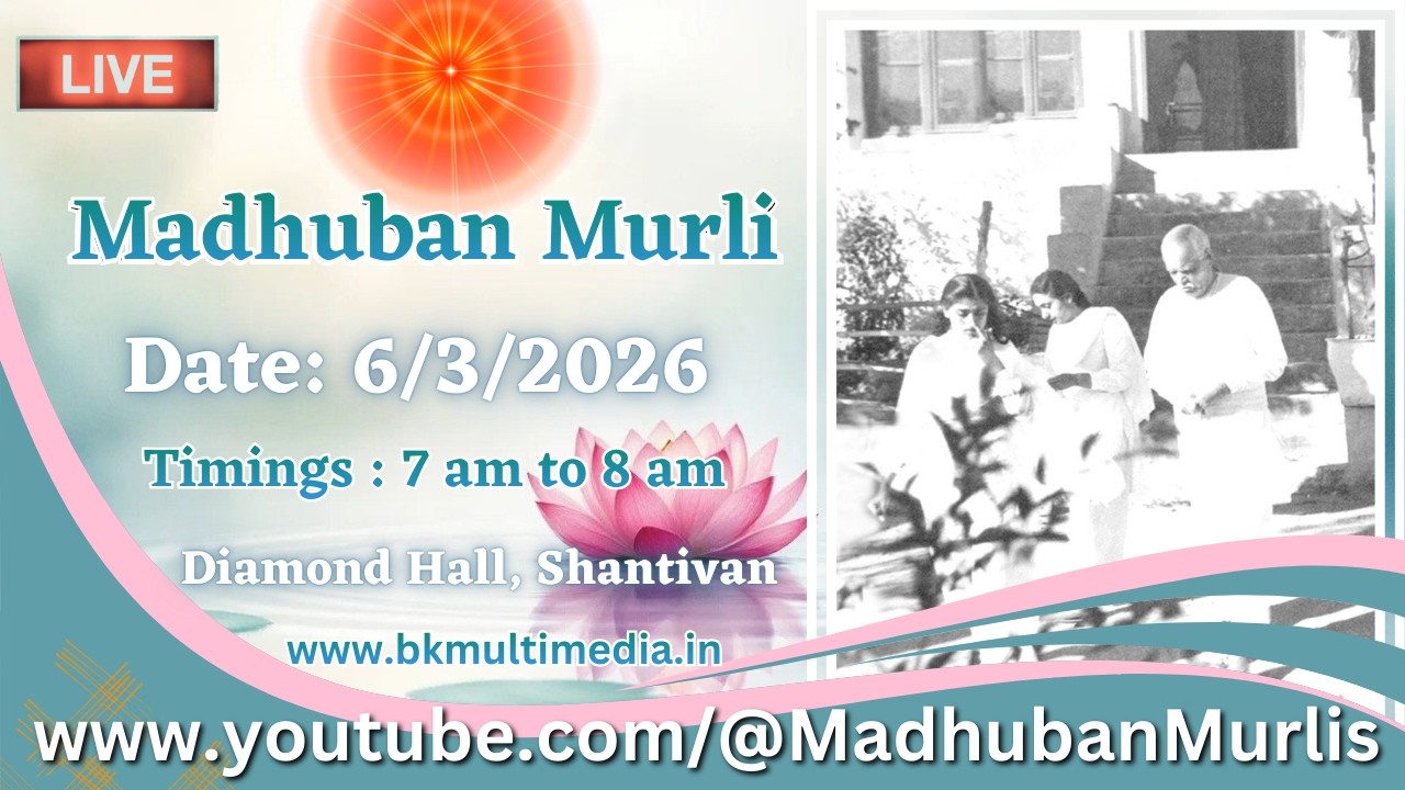 Madhuban Murli (English) LIVE - 6/3/2026 (Friday 7.00 am to 8.00 am IST)