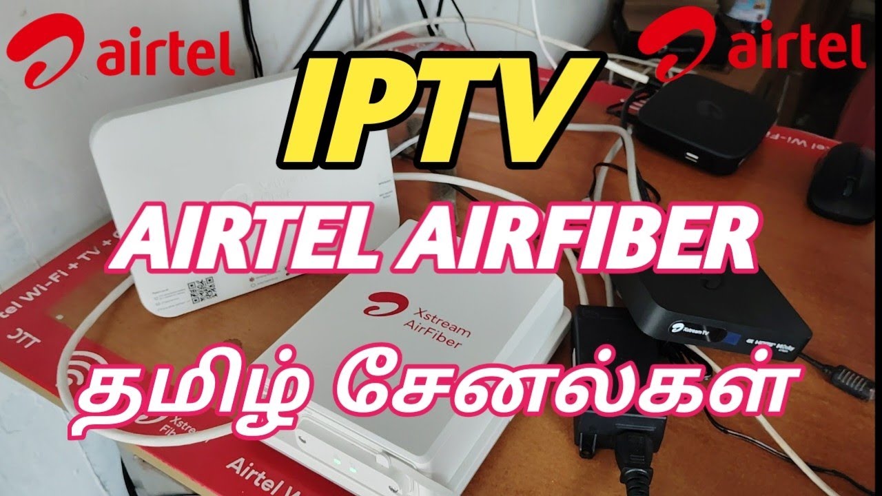 Airtel airfibre IPTV settop box tamil channels