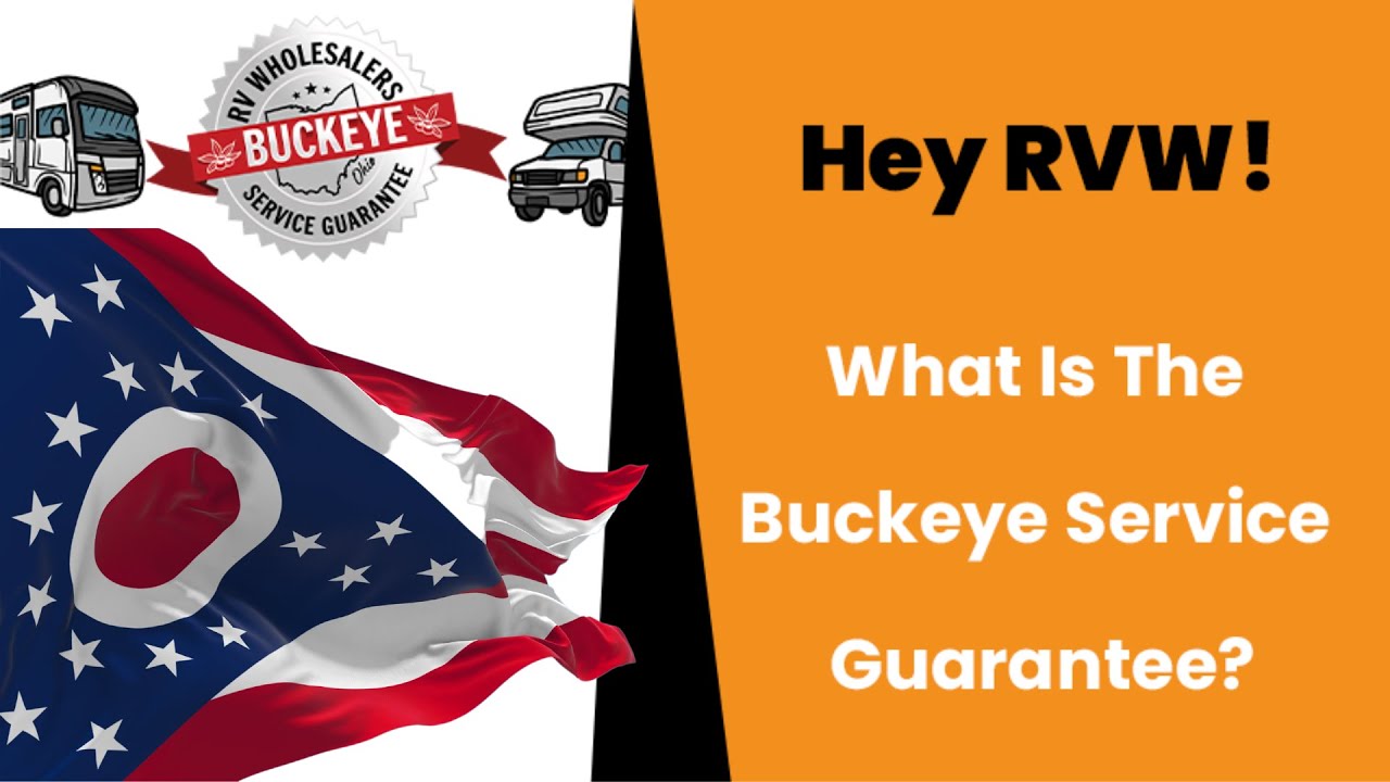 Hey RVW! What Is The Buckeye Service Guarantee?