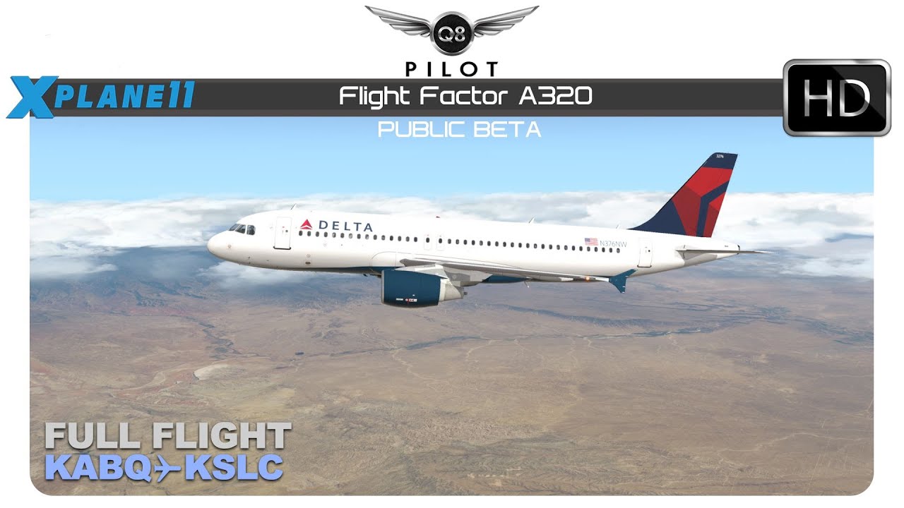 [X-Plane] Flight Factor A320 | KABQ KSLC | Full Flight
