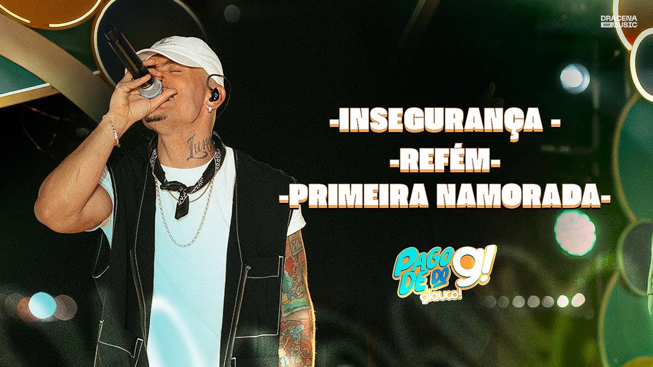 Glauco! - Insegurança / Refém / Primeira Namorada - Pagode do G!