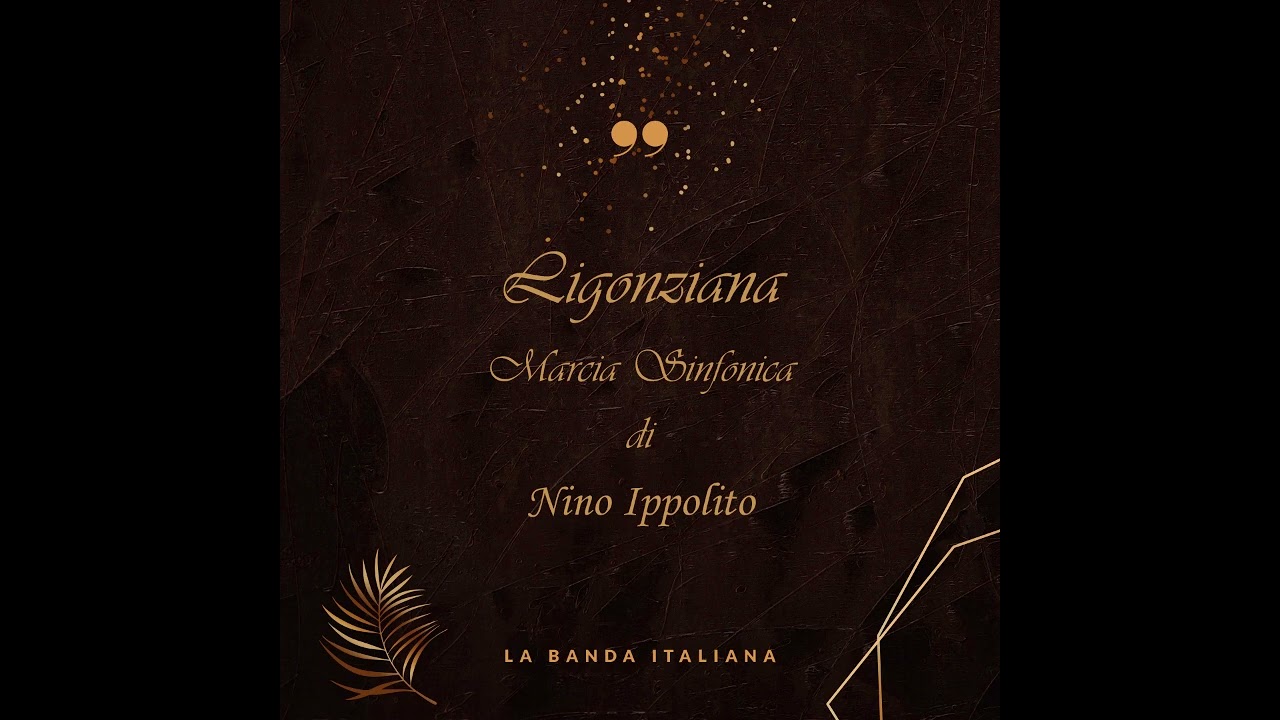 Ligonziana - Marcia Sinfonica di Nino Ippolito