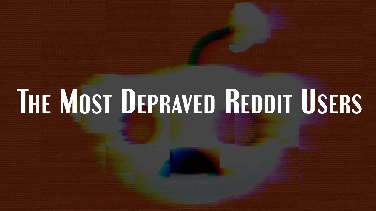 The Most Disturbing Reddit Users