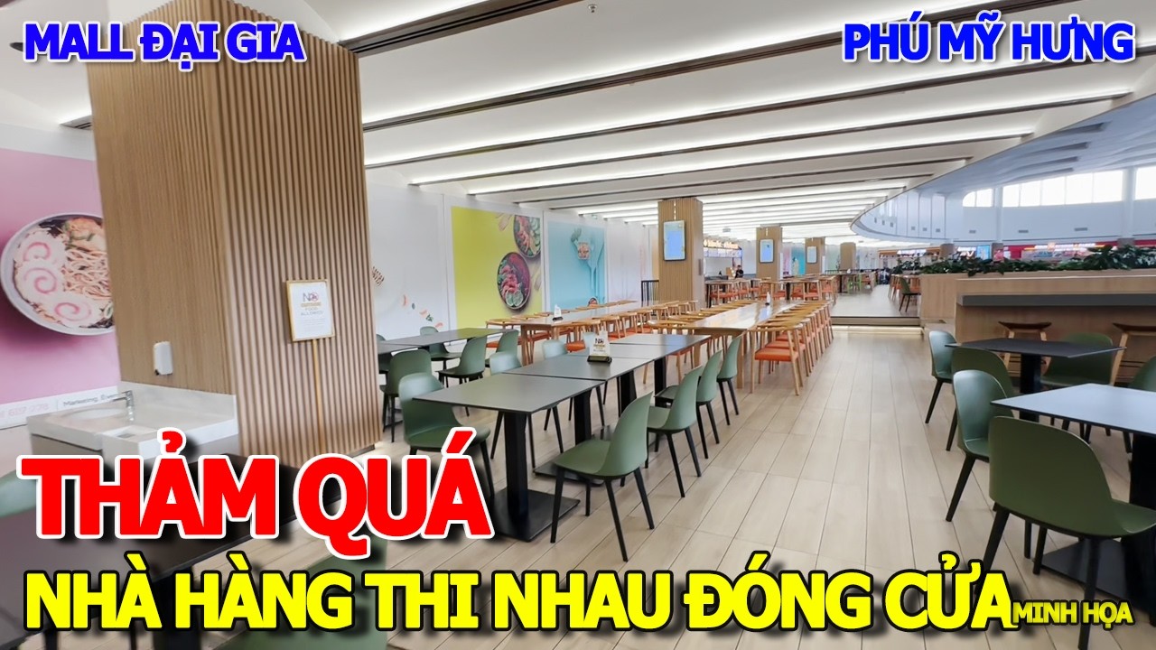 THÔI XONG - CẢNH TƯỢNG HẾT HỒN SAU TẾT NHÀ HÀNG FOOD COURT ĐÓNG CỬA HÀNG LOẠT - MALL NHÀ GIÀU QUẬN 7