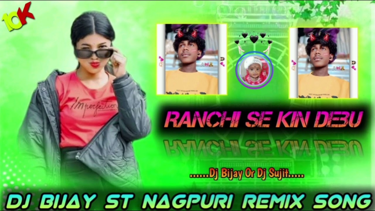 //Ranchi_Se ,Kin Debu//Old Nagpuri Remix SonG//Dj Bijay Babu//Dj Sujit Babu//