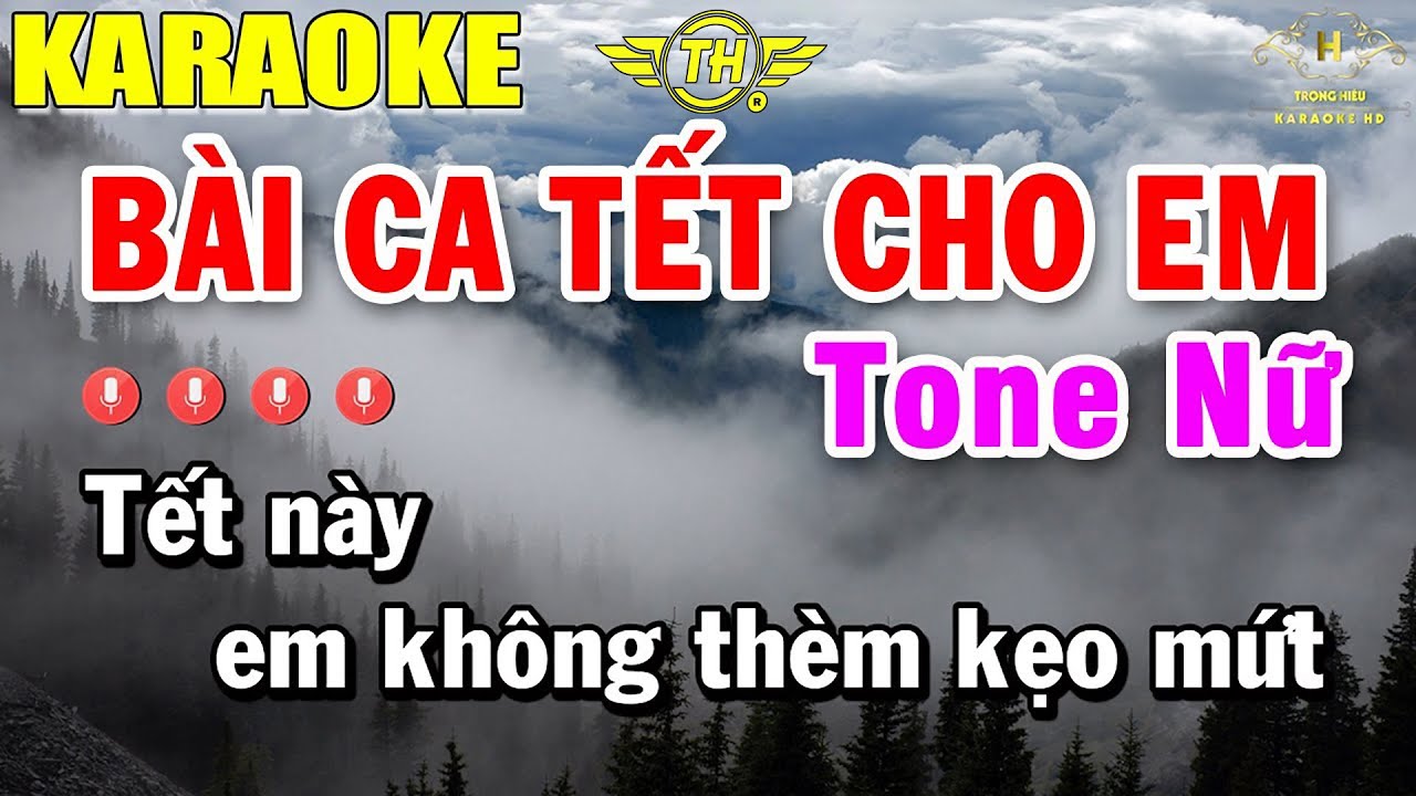 Bài Ca Tết Cho Em Karaoke Tone Nữ Nhạc Sống | Beat Mới Dễ Hát Âm Thanh Chuẩn | Trọng Hiếu