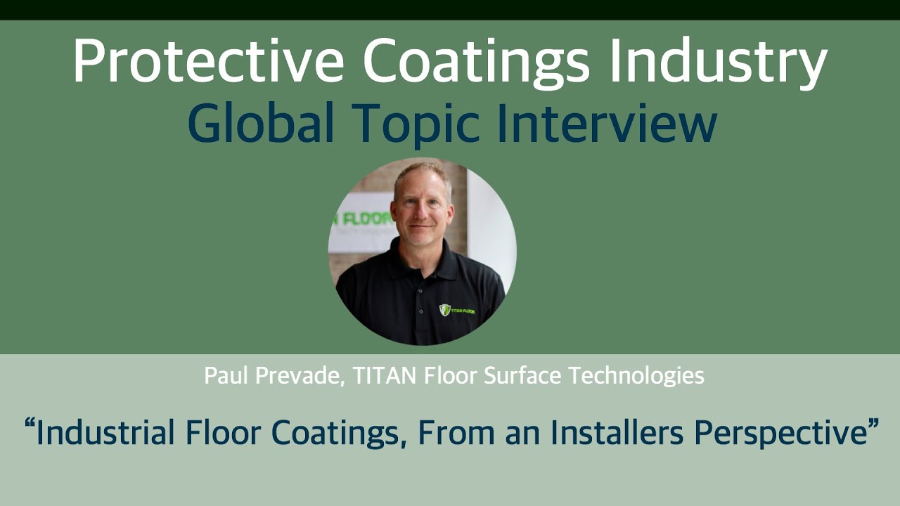 Industrial Floor Coatings, From an Installers Perspective (Paul Prevade, TITAN Floor Surface Tech)