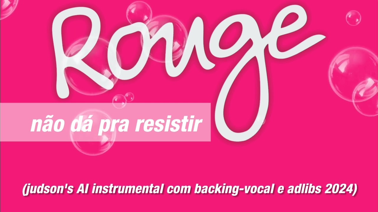 Rouge - não dá pra resistir (judson's AI instrumental com backing-vocal e adlibs 2024)