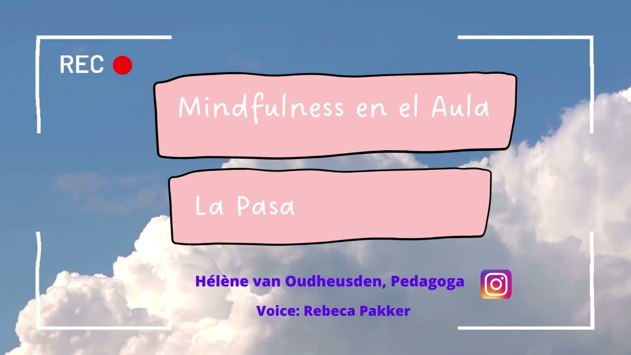 Mindfulness in the Classroom - Spanish - La Pasa - Hélène van Oudheusden