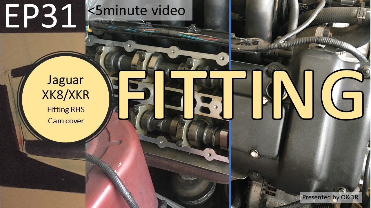 Fitting RHS Cam cover EP31 Jaguar XK8 / XKR (X100)