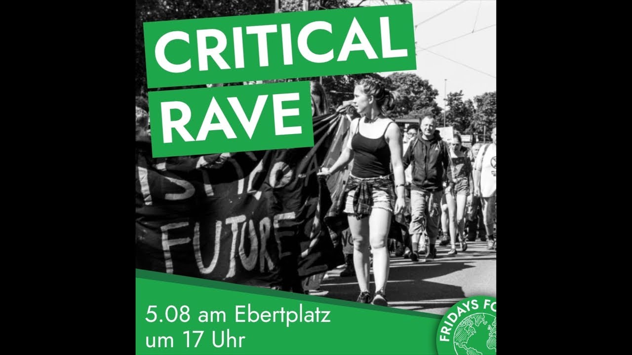 Critical Rave 5.8.19 ab 17 Uhr Livestream