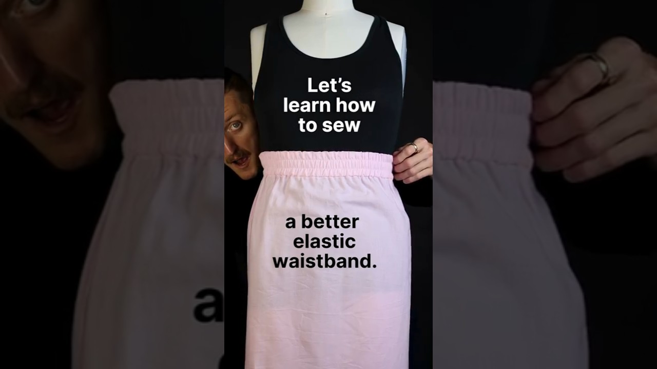 How to Sew Better Elastic Waistbands