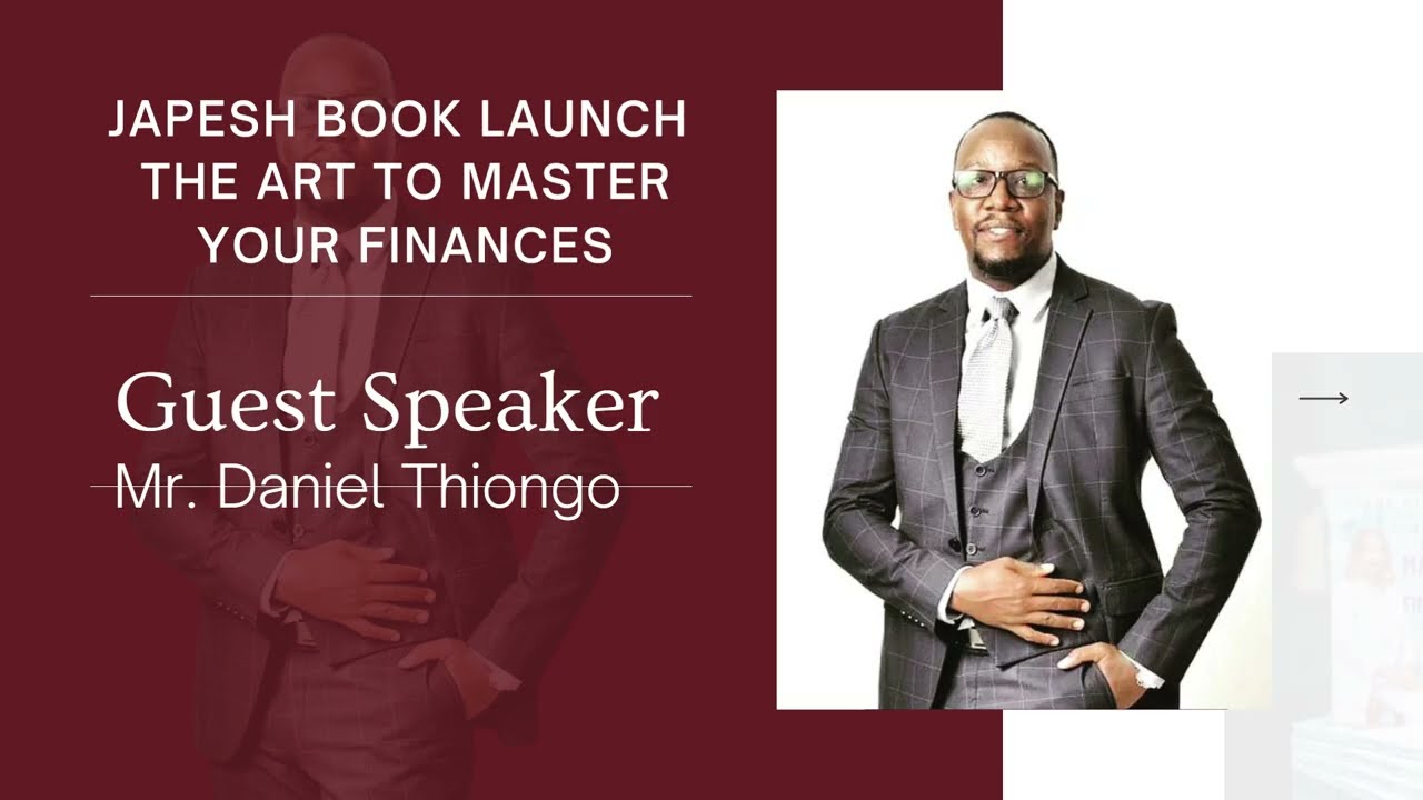 Daniel Thiong’o's  Powerful Speech at “The Art to Master Your Finances” Book Launch | Jane Gitiche