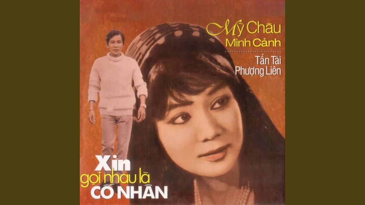 Xin Gọi Nhau Là Cố Nhân