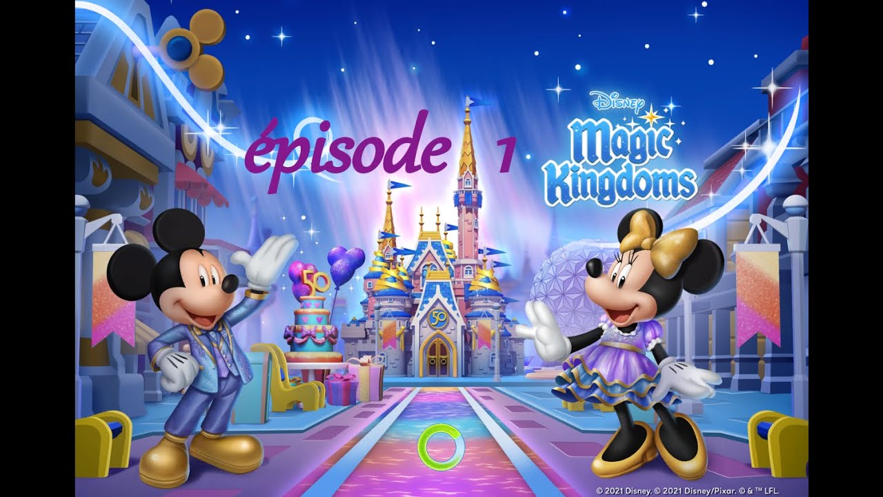 Disney Magic Kingdoms - Présentation du jeu ( 2021 )