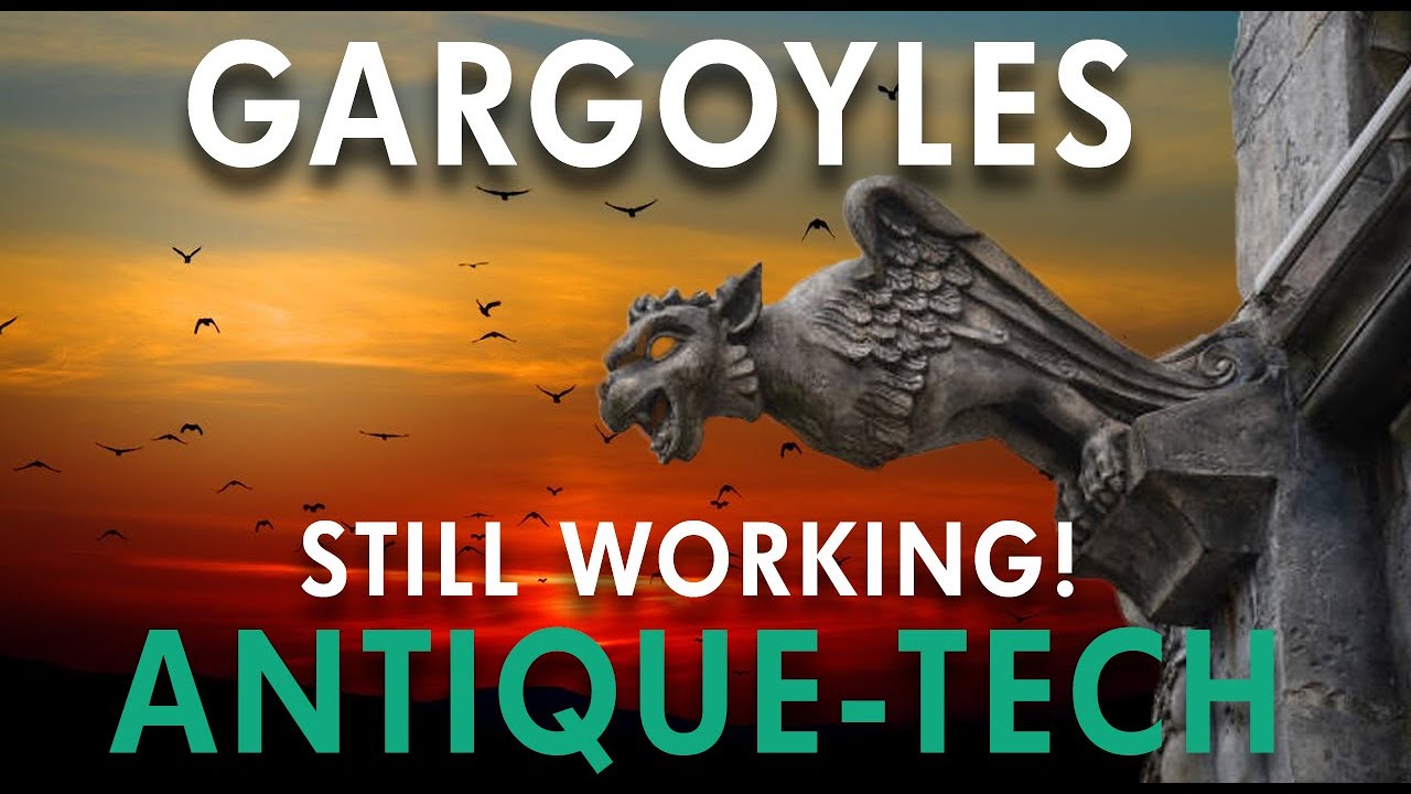 Gargoyles Ancient Technology - Antiquetech