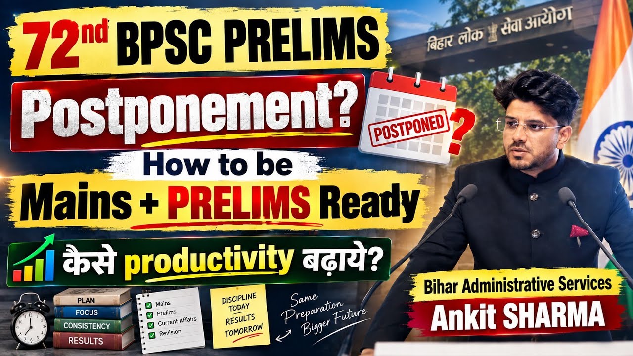 72nd BPSC Update | Mains + PRELIMS Ready | Ankit SHARMA BAS