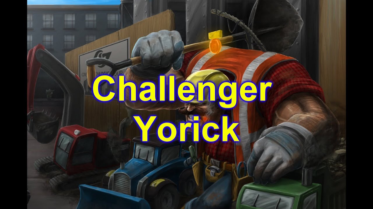 How Yorick gets Challenger in Season 10