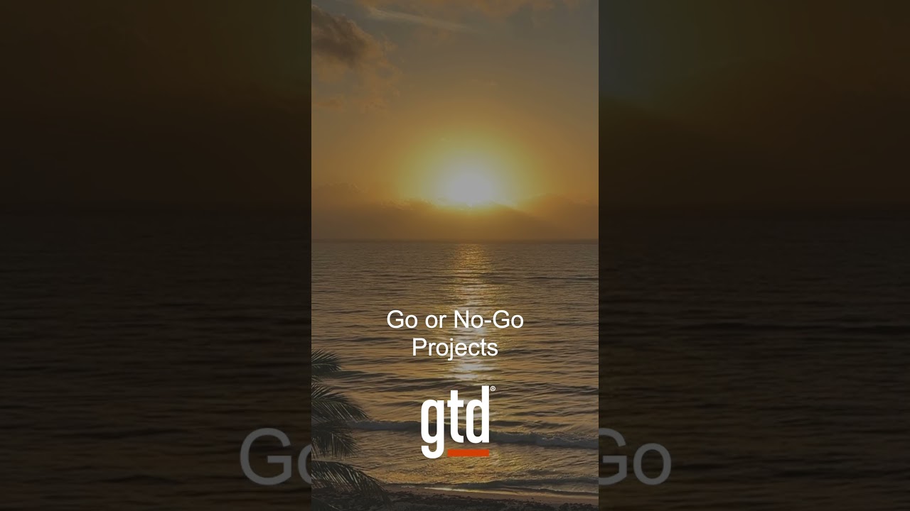 Go or No-Go Projects #gtd #getthingsdone #mindlikewater