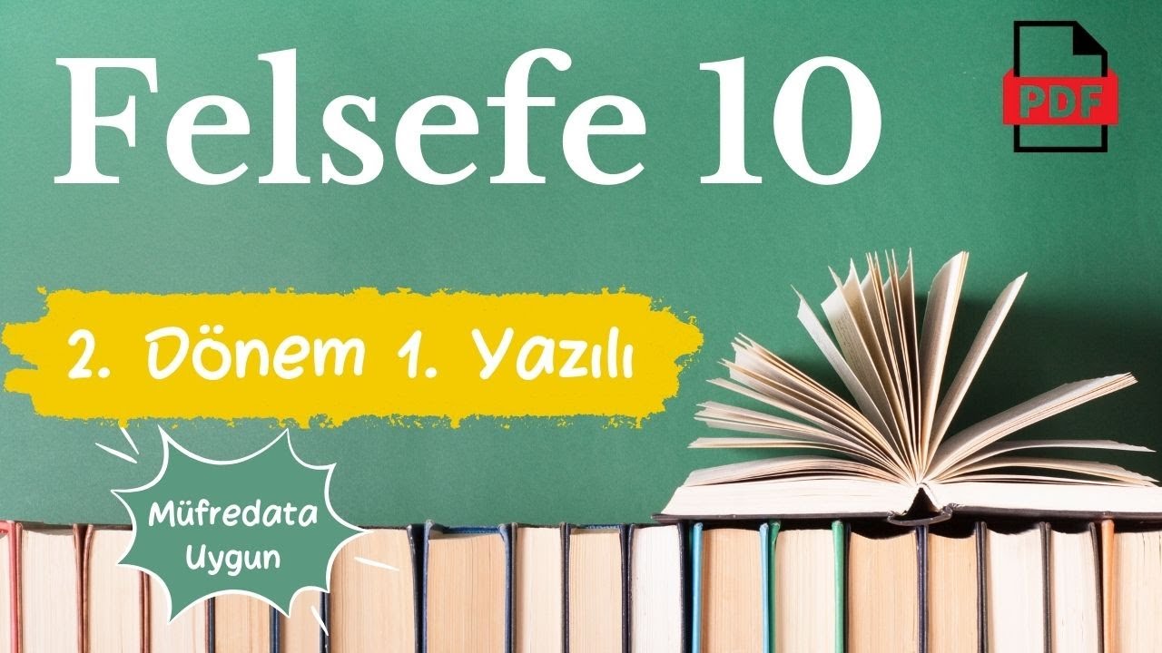 Felsefe 10. Sınıf 2. Dönem 1. Yazılı Soruları Müfredata Uygun Felsefe 10 yazılı (MEB Senaryo)