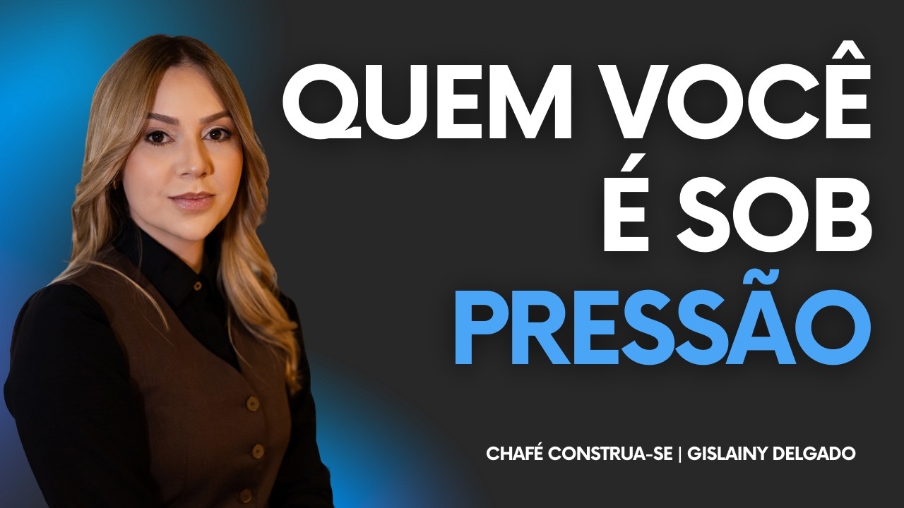 A maturidade que aparece nos conflitos e nas tensões | CONSTRUA-SE | Quarta-Feira