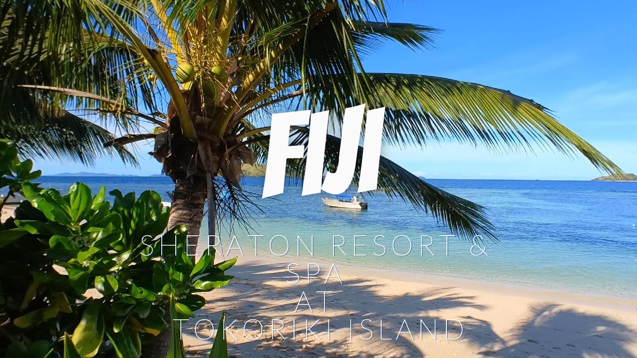 Paradise Found: Sheraton Tokoriki Island Fiji | The Ultimate Beach Resort Getaway