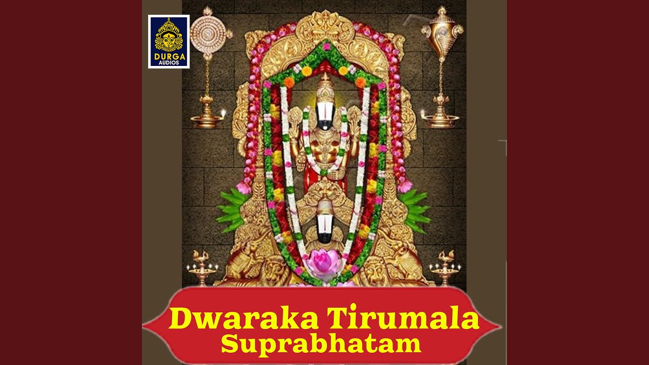 Dwaraka Tirumala Suprabhatam