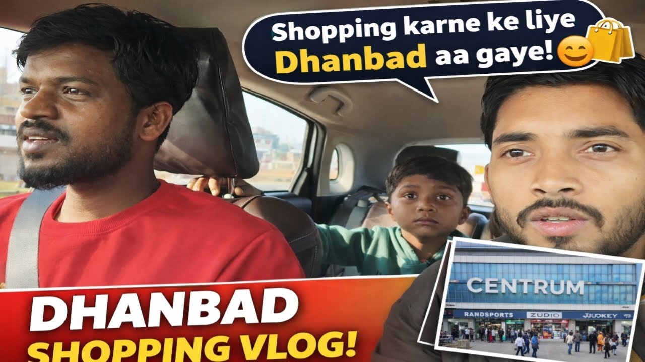 Dhanbad ya gye dukaan ka shoping karne || dhanbad ||