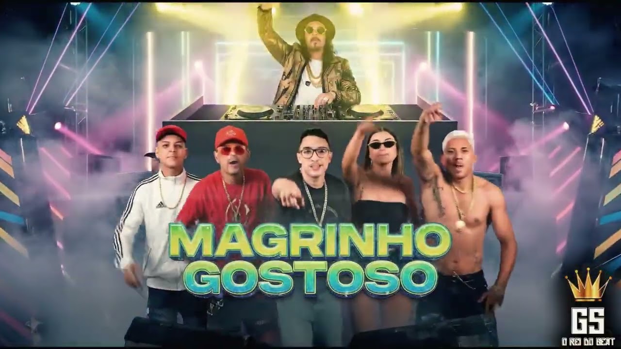 MAGRINHO GOSTOSO - MC MARCELLY, GS O REI DO BEAT, JOÃOZINHO DA PATRÃO, YKARO MC, NIAGO & SELTINHO