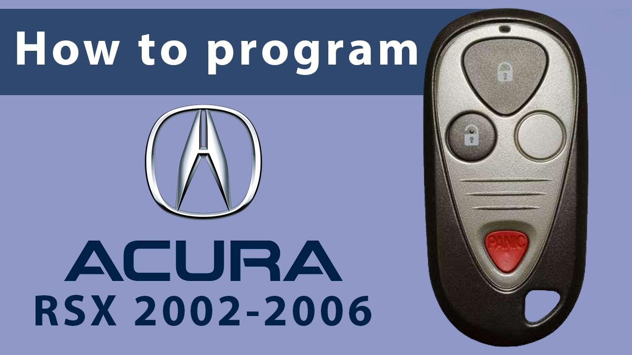 How to Program Keyless Entry Remote Key Fob for Acura RSX 2002-2006