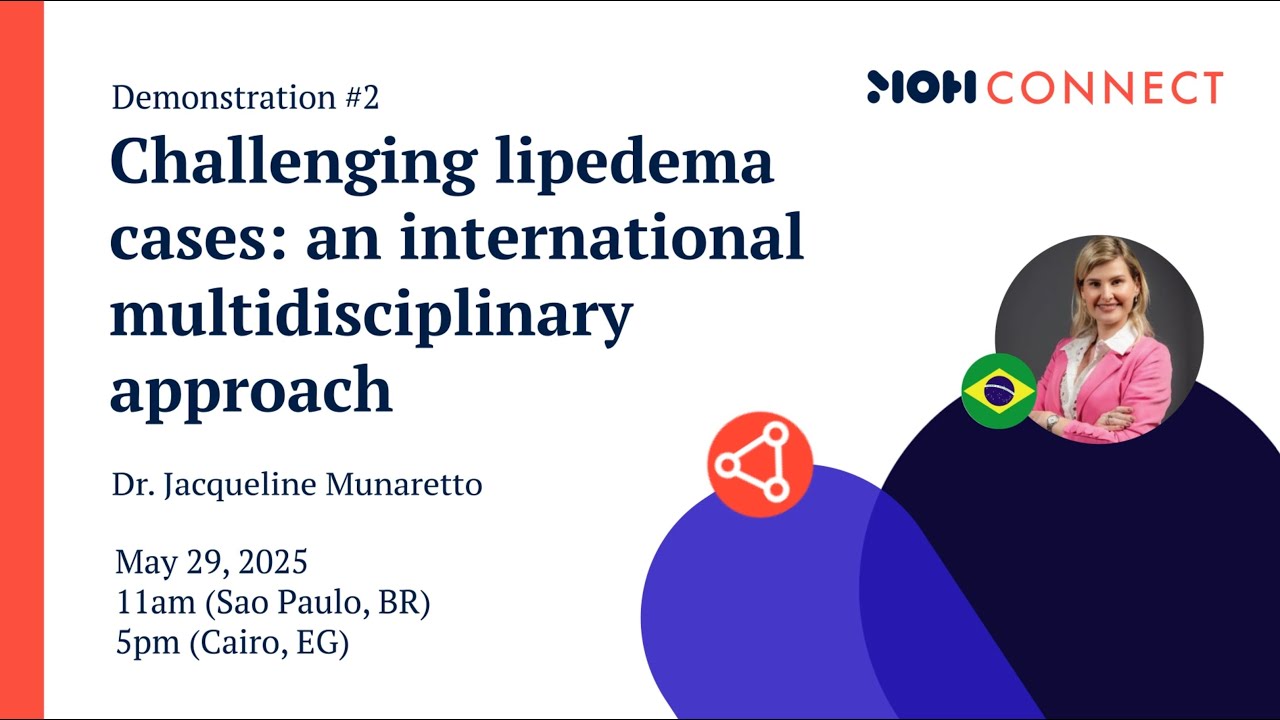 MOH Connect - Challenging lipedema cases: an international multidisciplinary approach - Part 4
