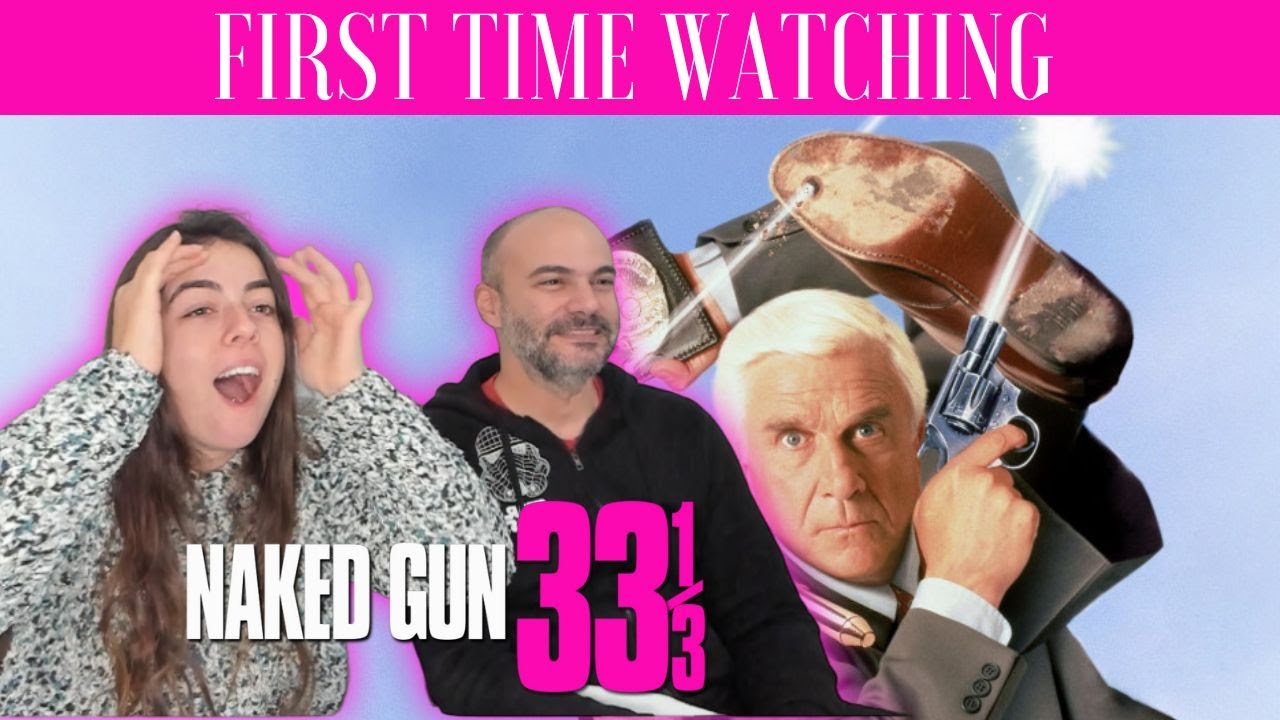 Still crazy!!! NAKED GUN 33 1/3 First Time Watching