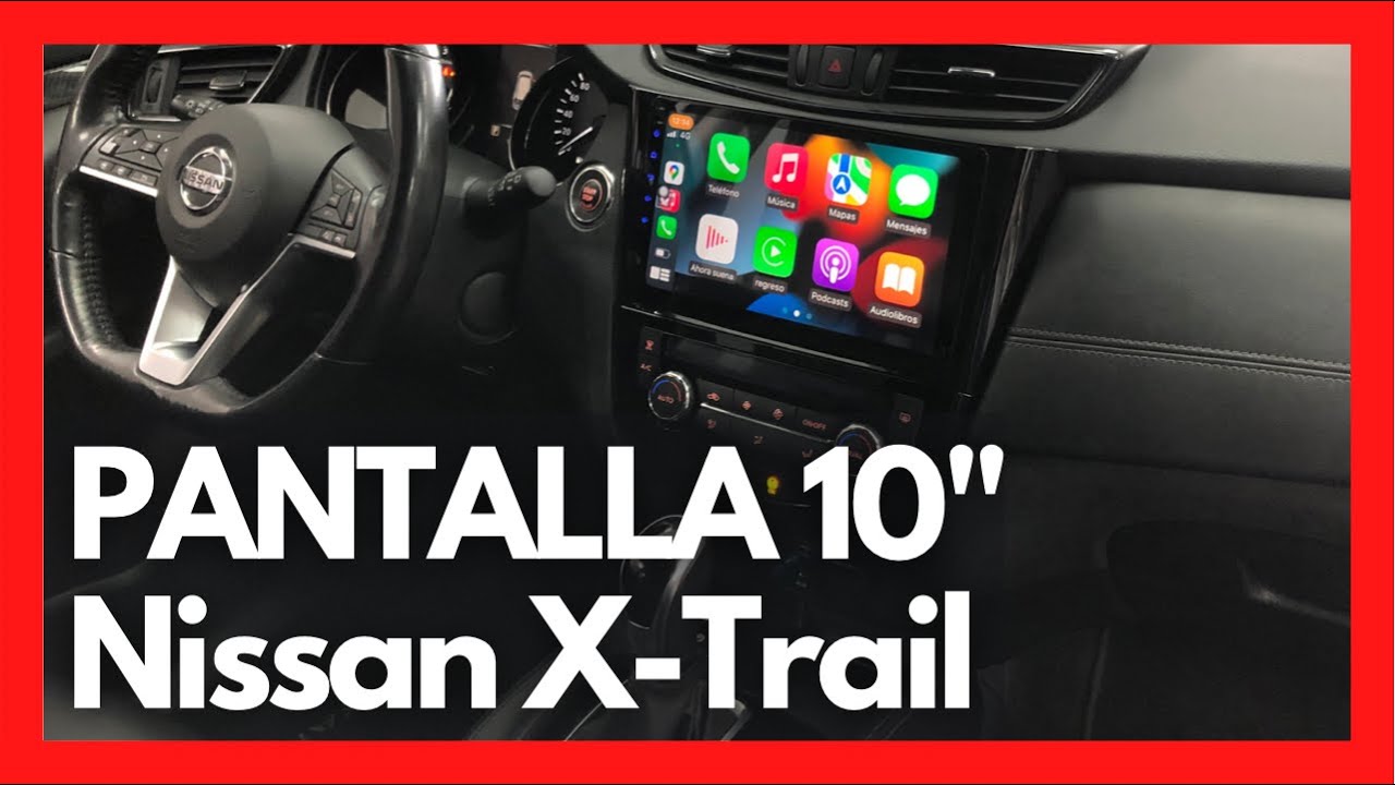 PANTALLA ANDROID 10” PARA NISSAN X-TRAIL