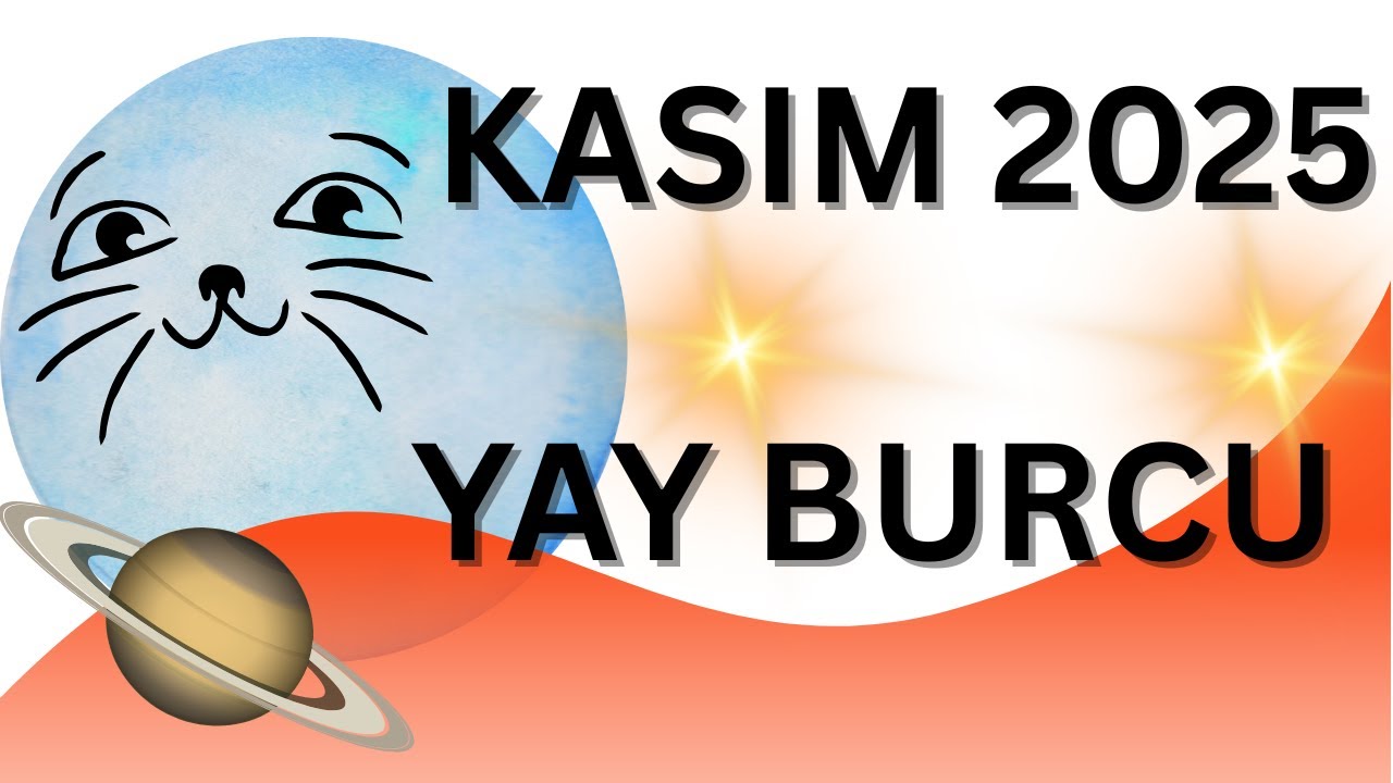 KASIM 2025 YAY BURCU YORUMLARI - İLETİŞİM VE EĞİTİMDE GÜÇLÜ FIRSATLAR!!!