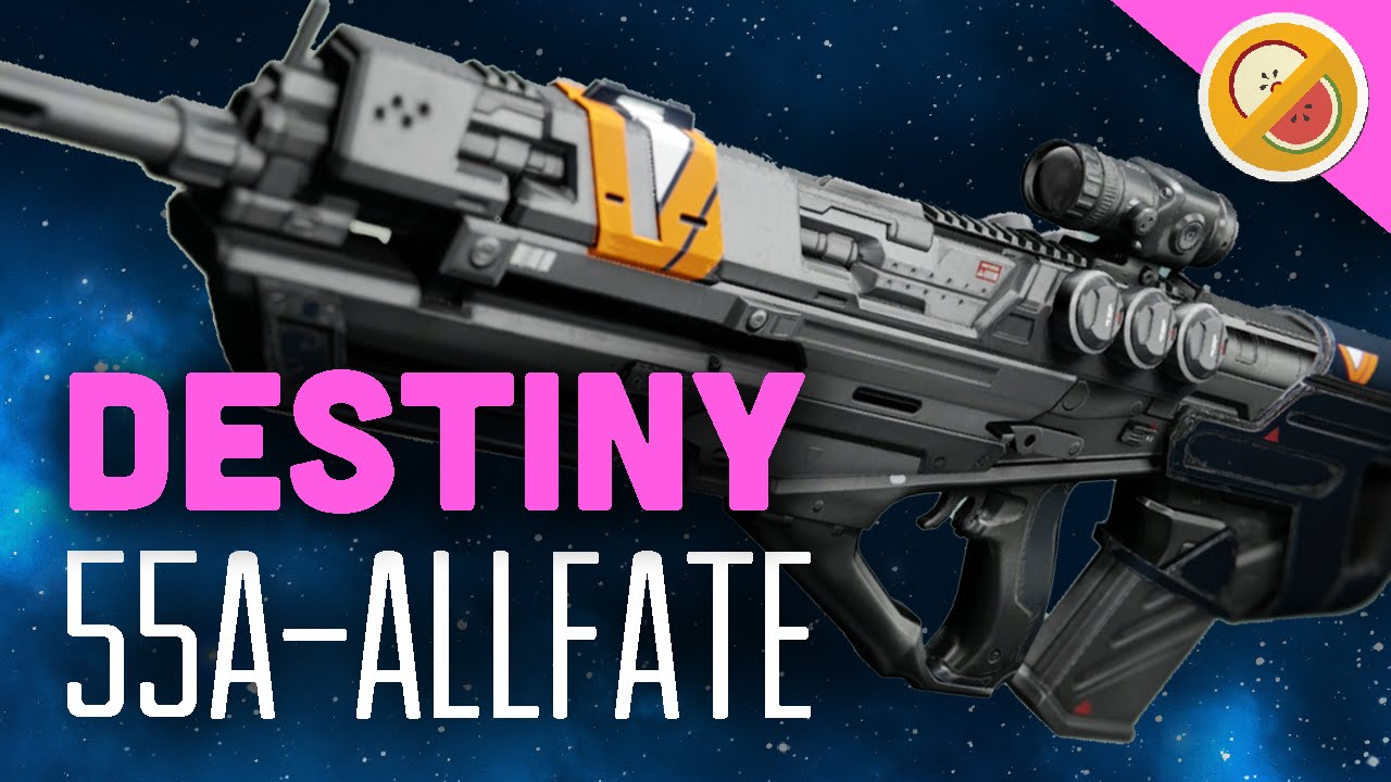 DESTINY 55A-ALLFATE Fully Upgraded Legendary Review (Funny Moments)