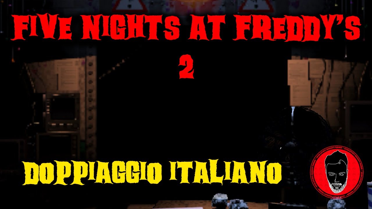 Five Nights at Freddy's 2 - Doppiaggio italiano delle telefonate