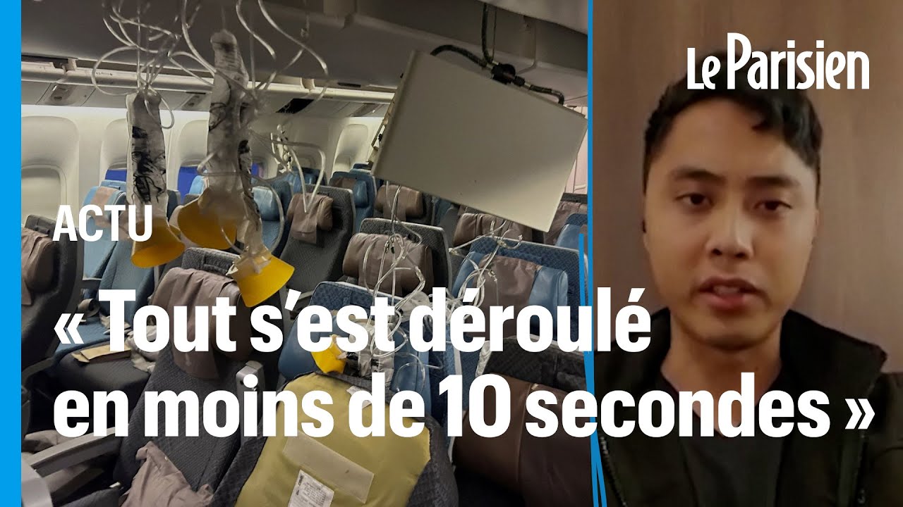 « Des têtes ont traversé les plafonds » : traumatisé, un passager du vol Londres-Singapour raconte