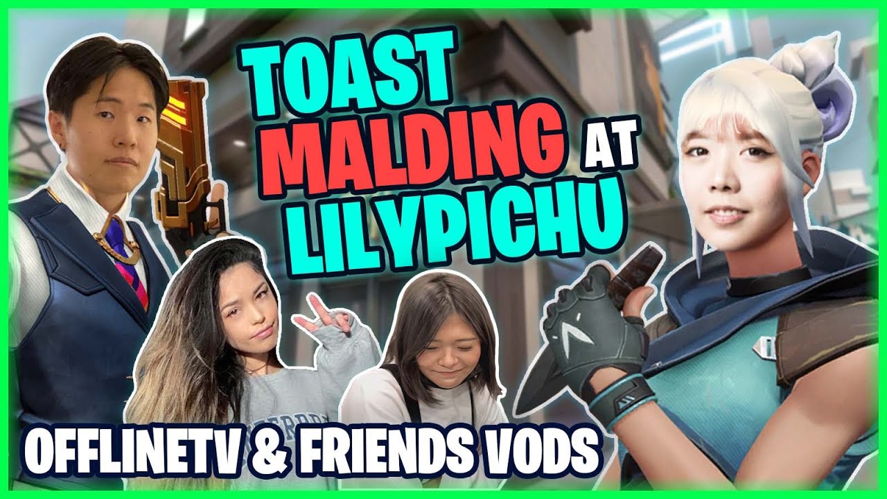🔴 Toast Malding at Lilypichu to Get Better for the Valorant Tournament ft Valkyrae Corpse Kkatamina🔴