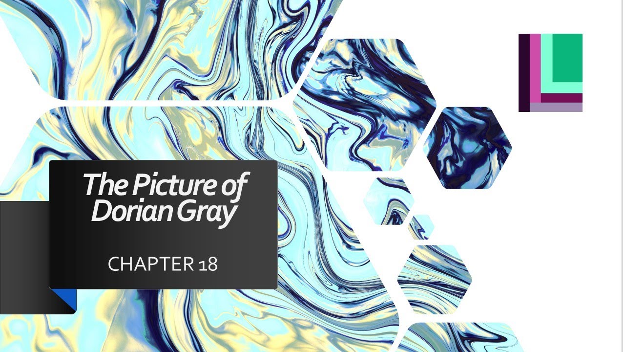 Chapter 18 analysis of The Picture of Dorian Gray by Oscar Wilde