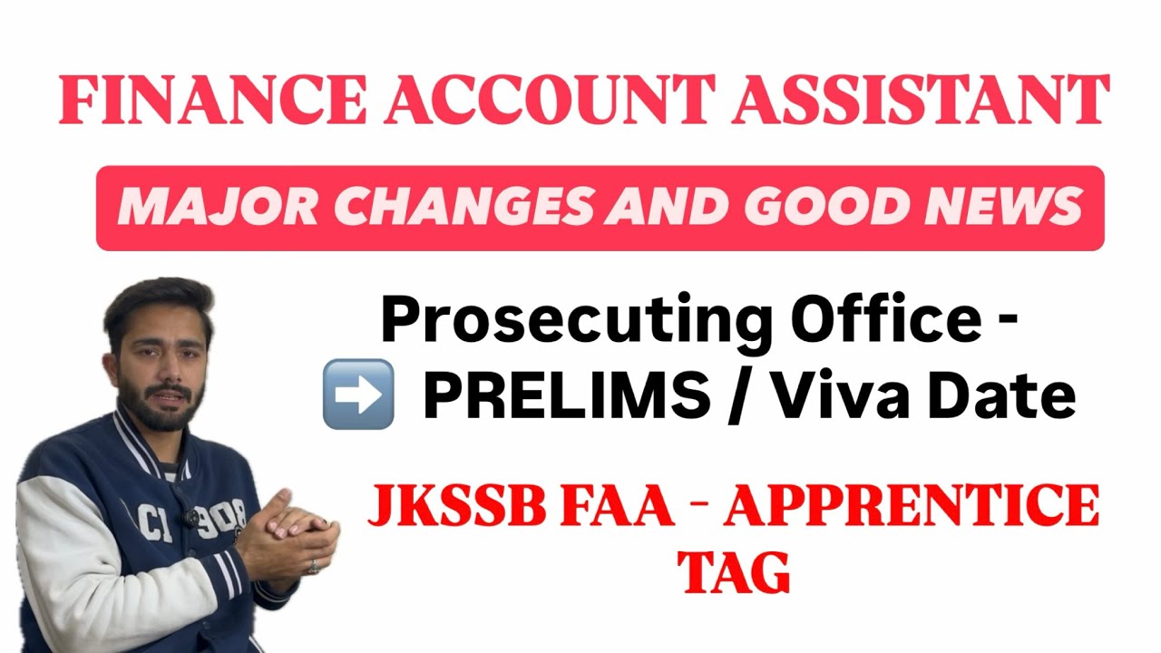 JKSSB FAA- Major Changes | APPRENTICE TAG | Result Out | Prosecuting Officer - Prelims / Viva Dates
