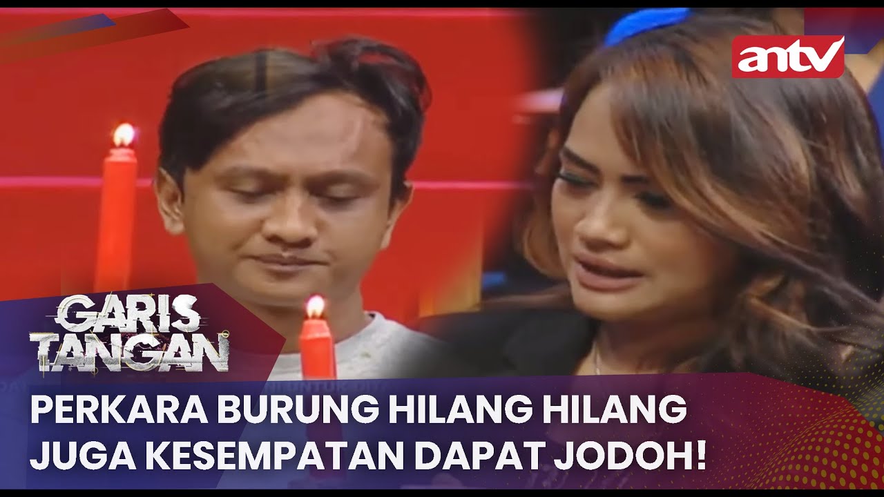 Perkara Burung Hilang Hilang Juga Kesempatan Dapat Jodoh! | Garis Tangan ANTV | Eps 82 [FULL]