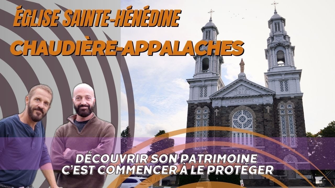 Sur la route de nos églises, Église Sainte-Hénédine, Chaudière-Appalaches