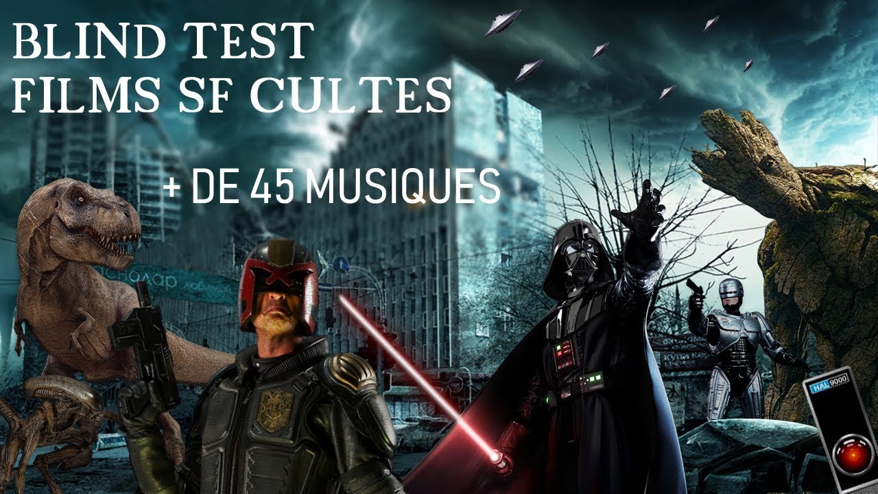Blind Test : Films SF Cultes #45Musiques