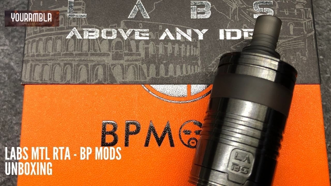 Labs MTL RTA by Bp Mods - Unboxing